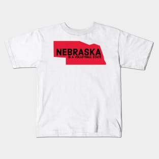 Nebraska is a volleyball state Kids T-Shirt